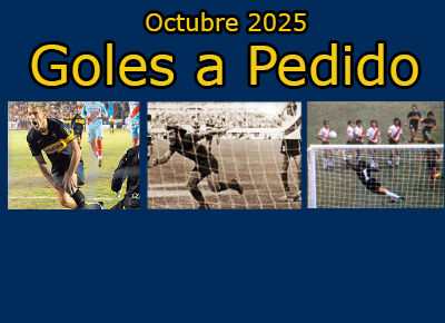 Goles a Pedido: los de Octubre